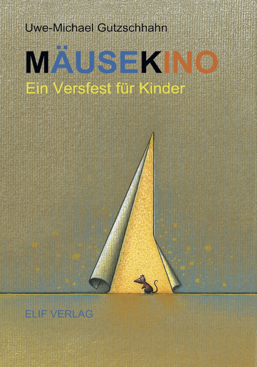 
Mäusekino · Uwe-Michael Gutzschhahn
