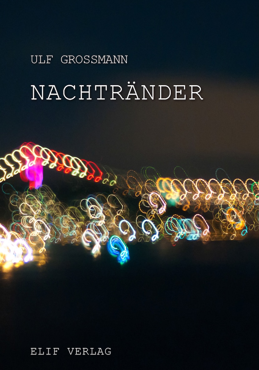 Nachtränder · Ulf Großmann