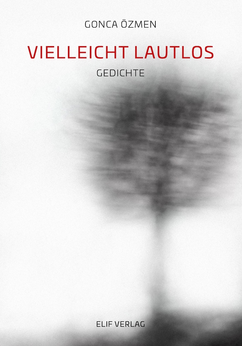 Gonca Özmen, Vielleicht Lautlos