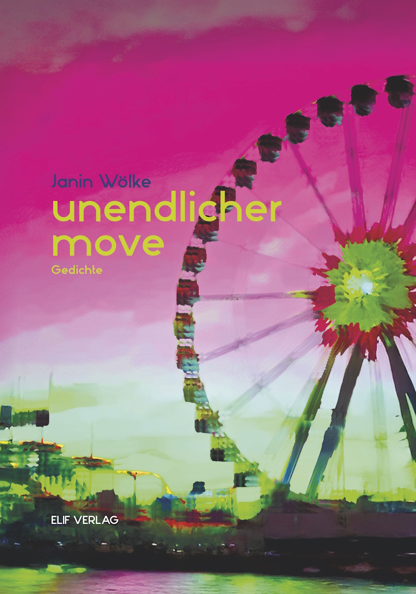 Unendlicher Move - Janin Wölke - Gedichte