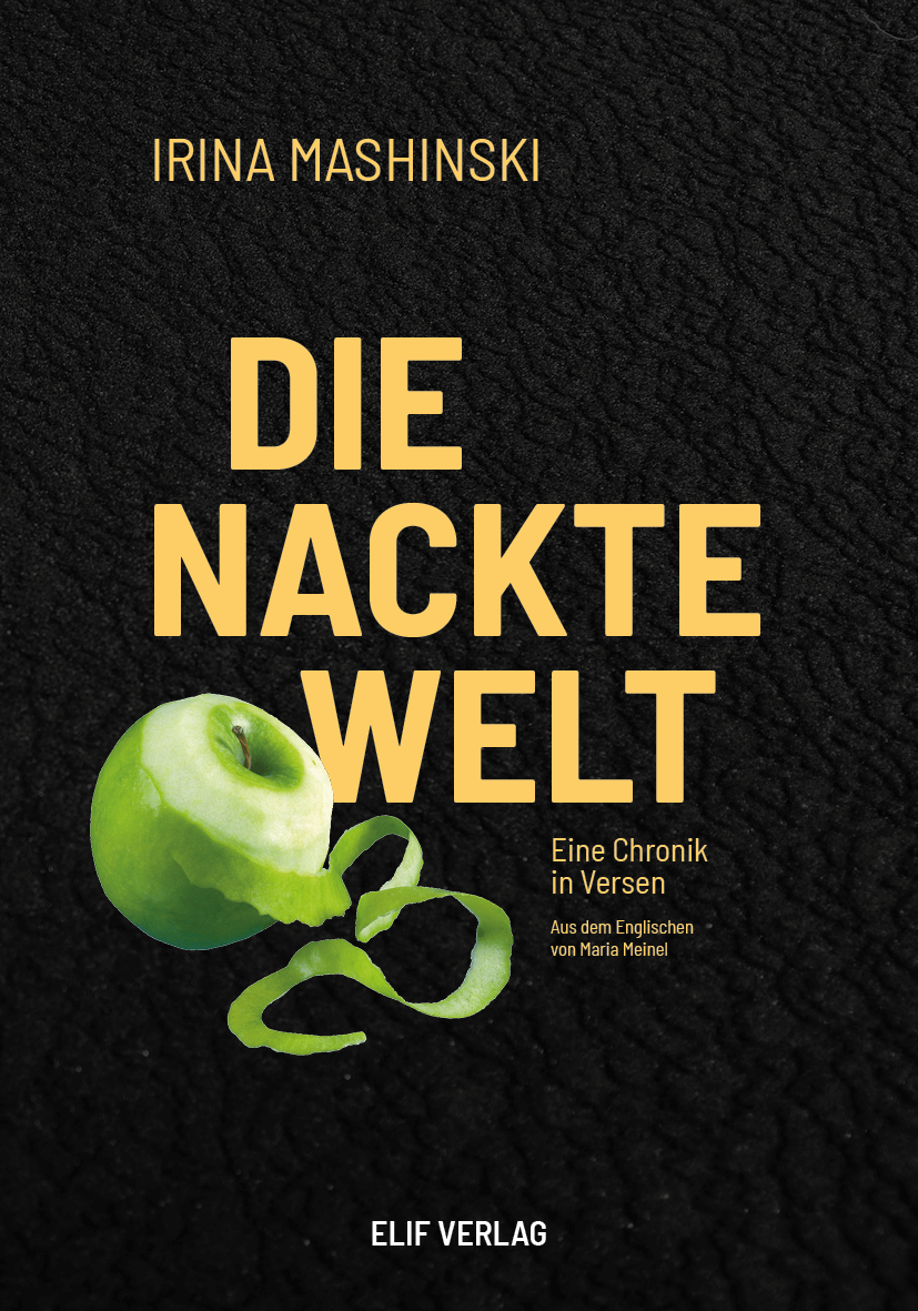 Die nackte Welt · Irina Mashinski