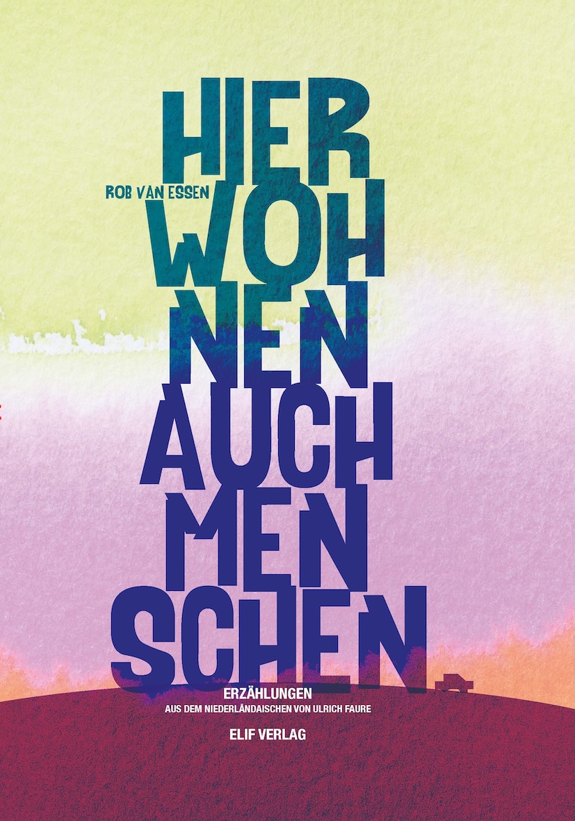 Hier wohnen auch Menschen · Rob van Essen