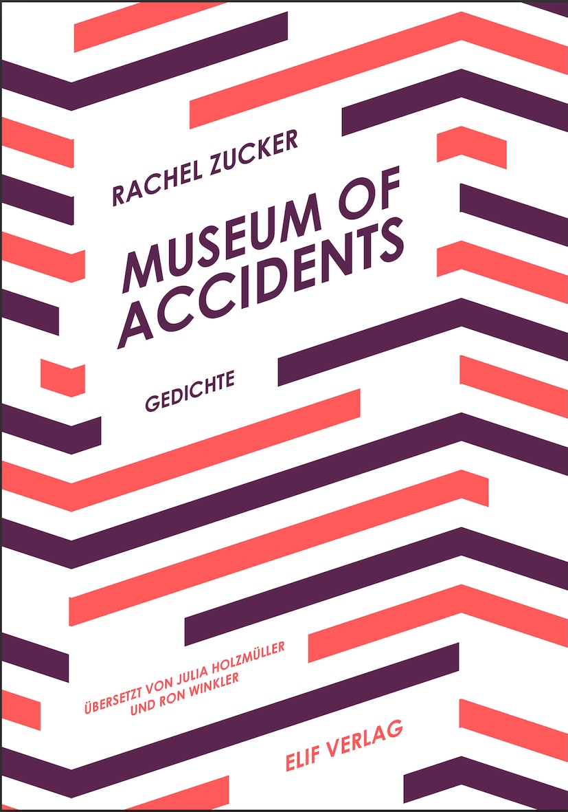 Museum of Accidents · Rachel Zucker